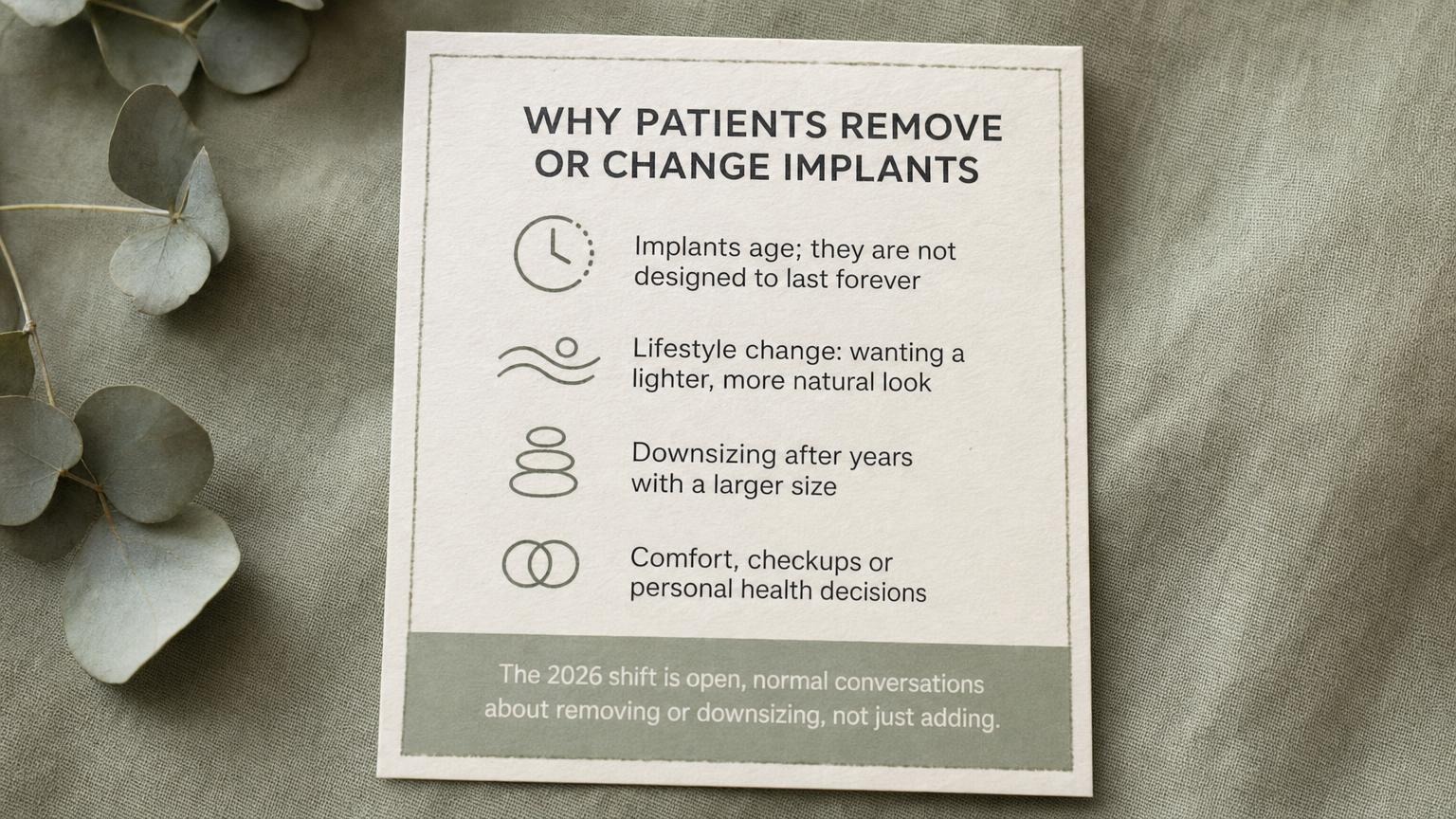Why patients remove or change implants: aging devices, lifestyle change, downsizing, comfort